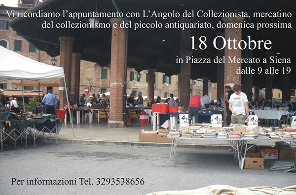 Mercatino a Siena L'Angolo del Collezionista Ottobre 2026